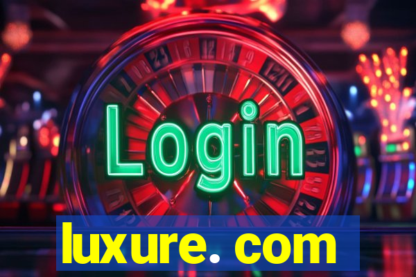 luxure. com